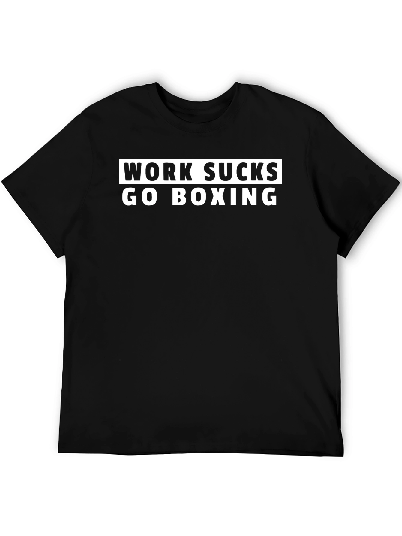 Work Sucks Go Boxing Black T-Shirt