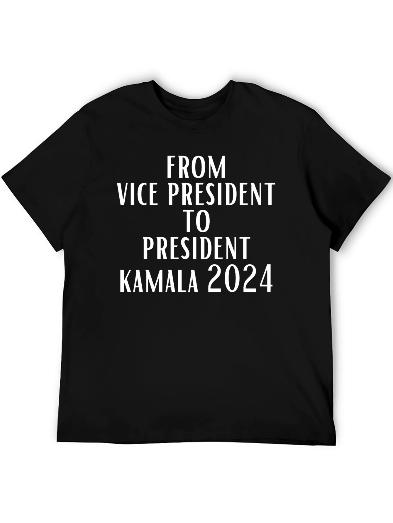 Kamala 2024 T-Shirt - Vice President to President