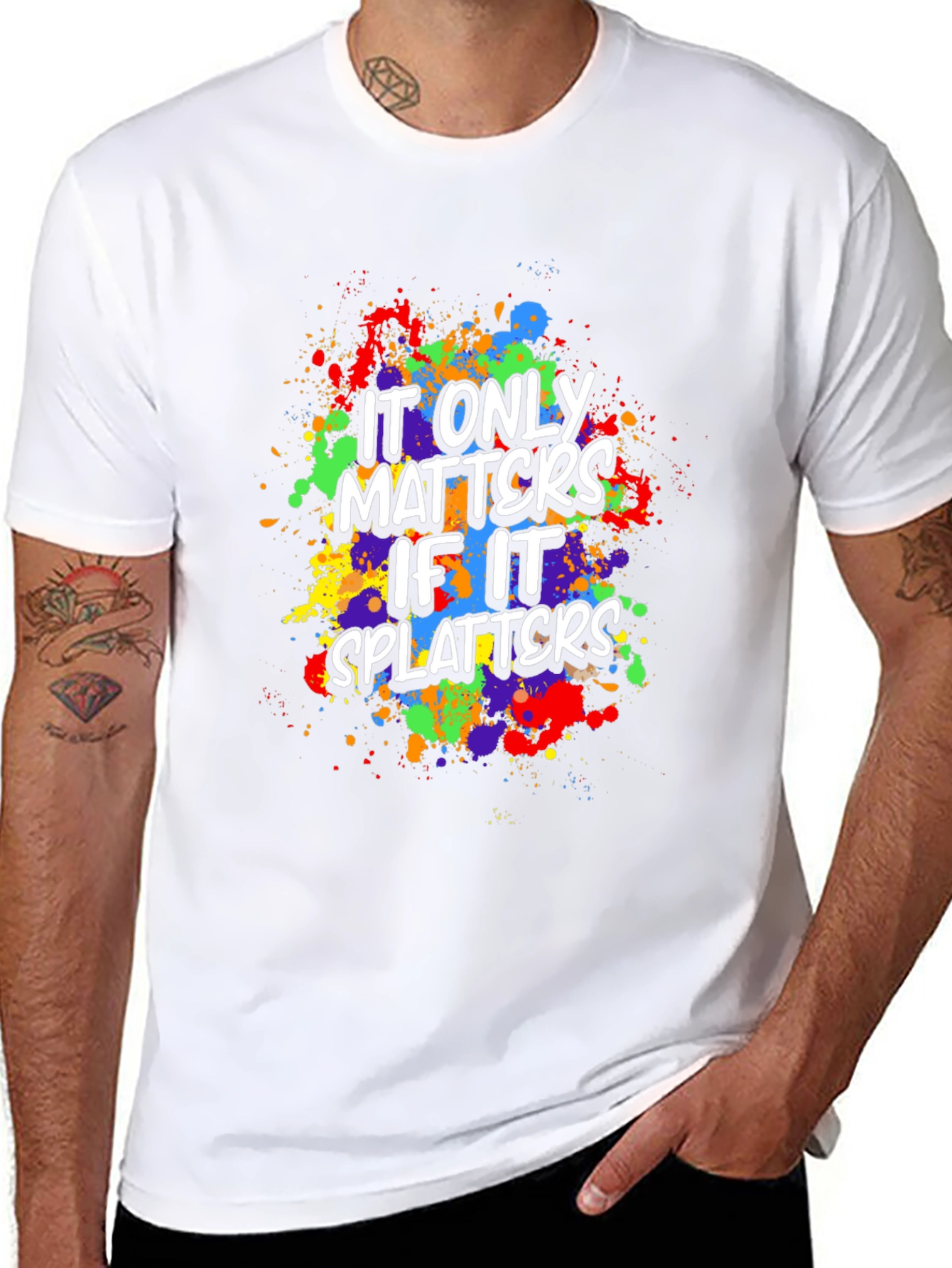 Funny It Only Matters If It Splatters Graphic T-Shirt