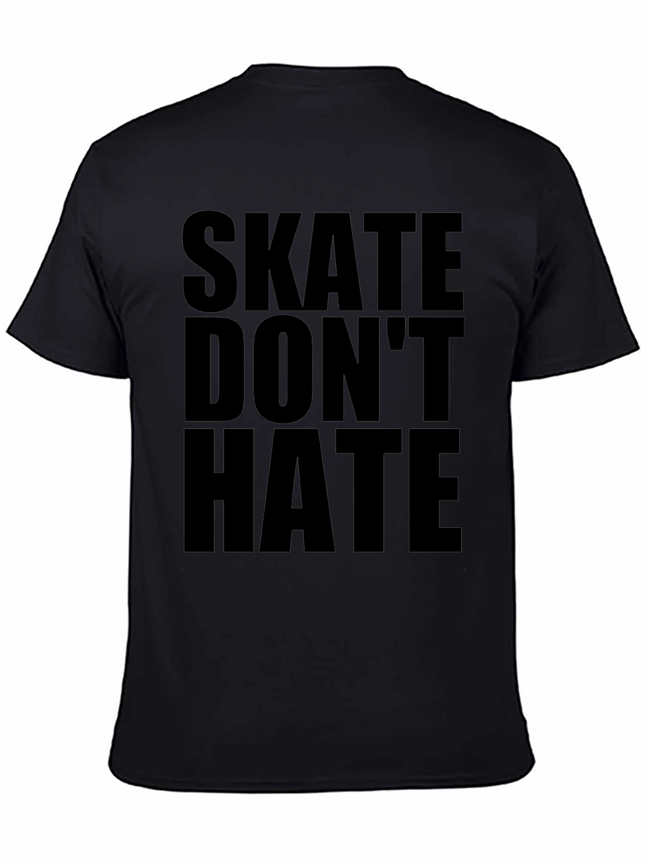 Skate Dont Hate Graphic Tee - Bold Statement T-Shirt