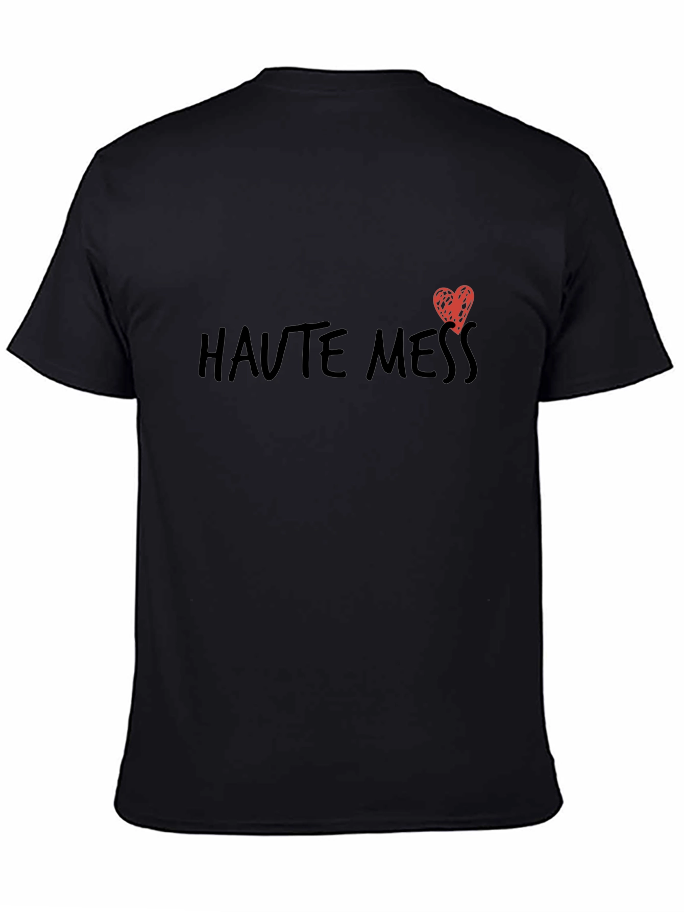 Haute Mess Graphic Tee - Casual Black T-Shirt