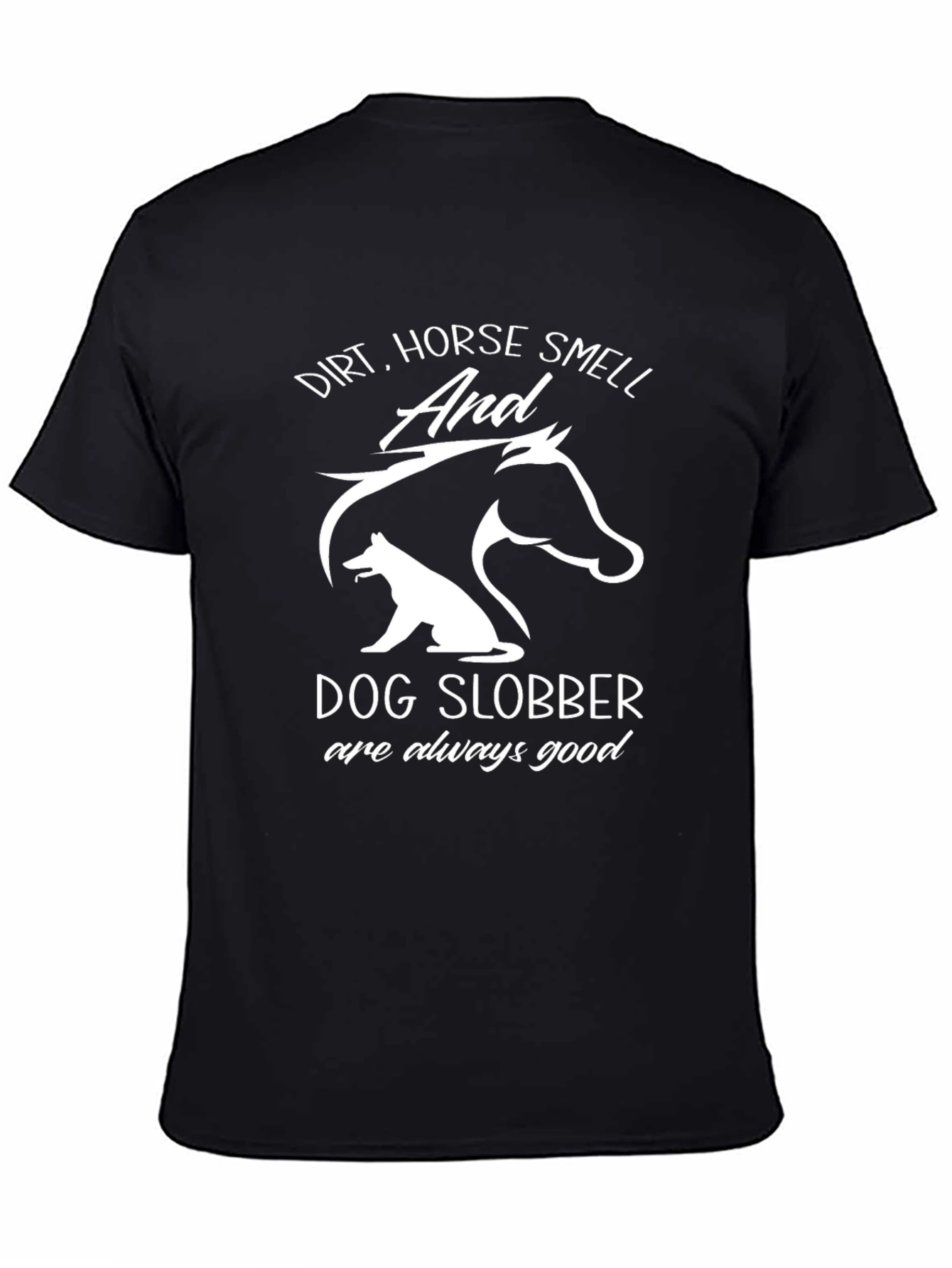 Dirt Horse Smell & Dog Slobber Graphic Tee