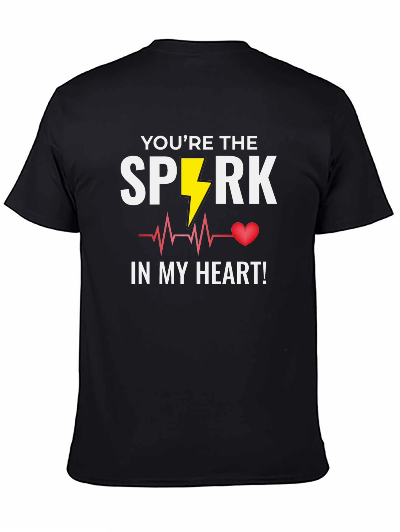 Youre the Spark in My Heart T-Shirt