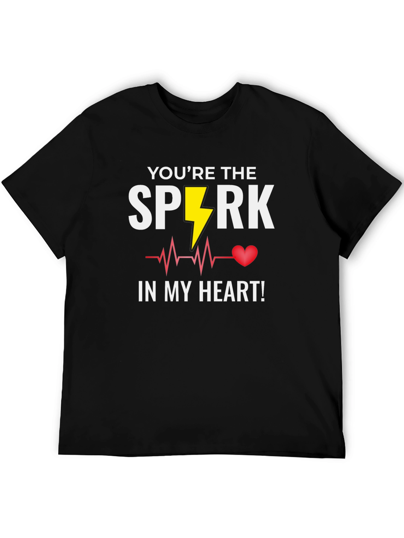 Youre the Spark in My Heart T-Shirt