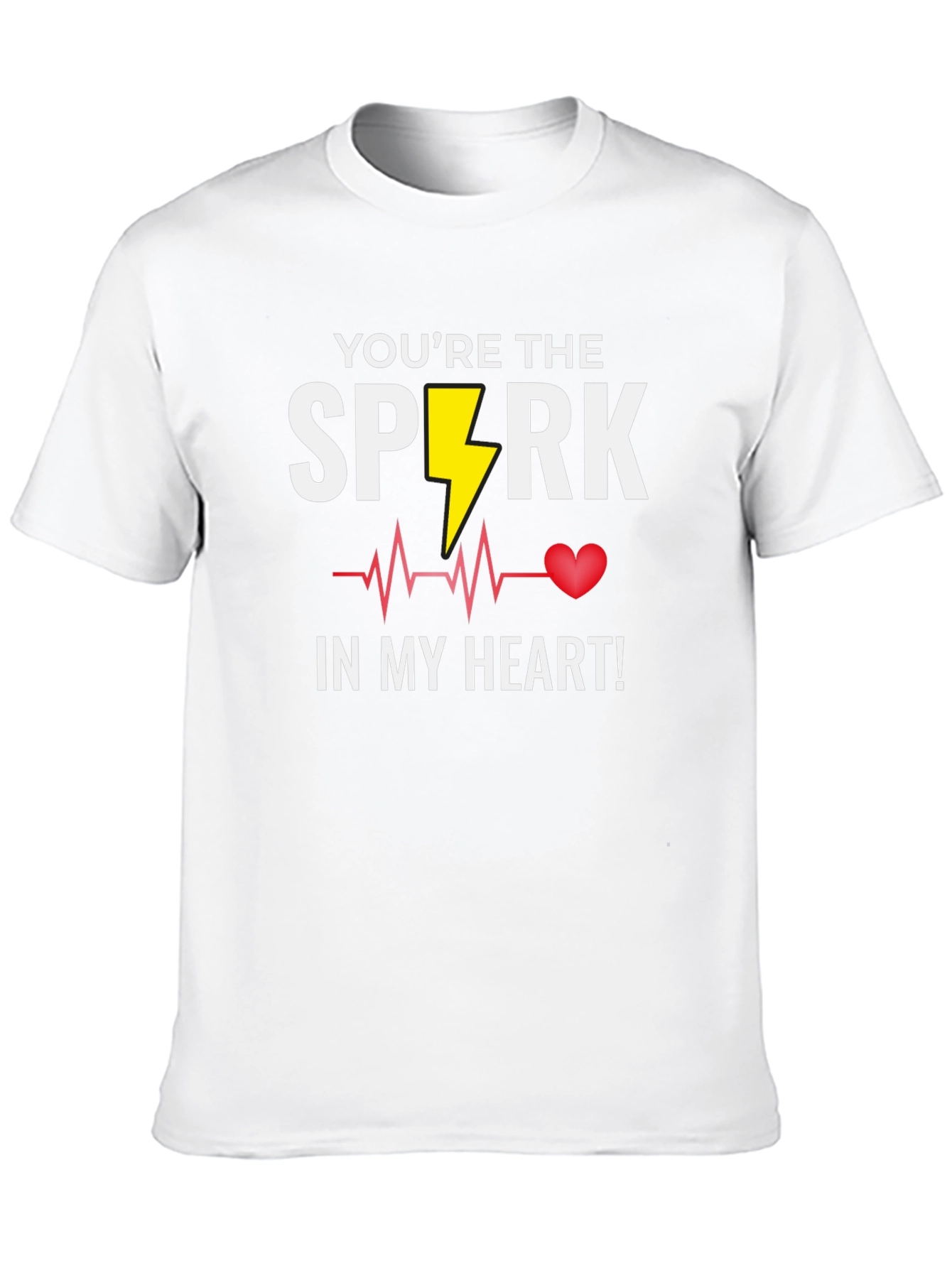 Youre the Spark in My Heart T-Shirt