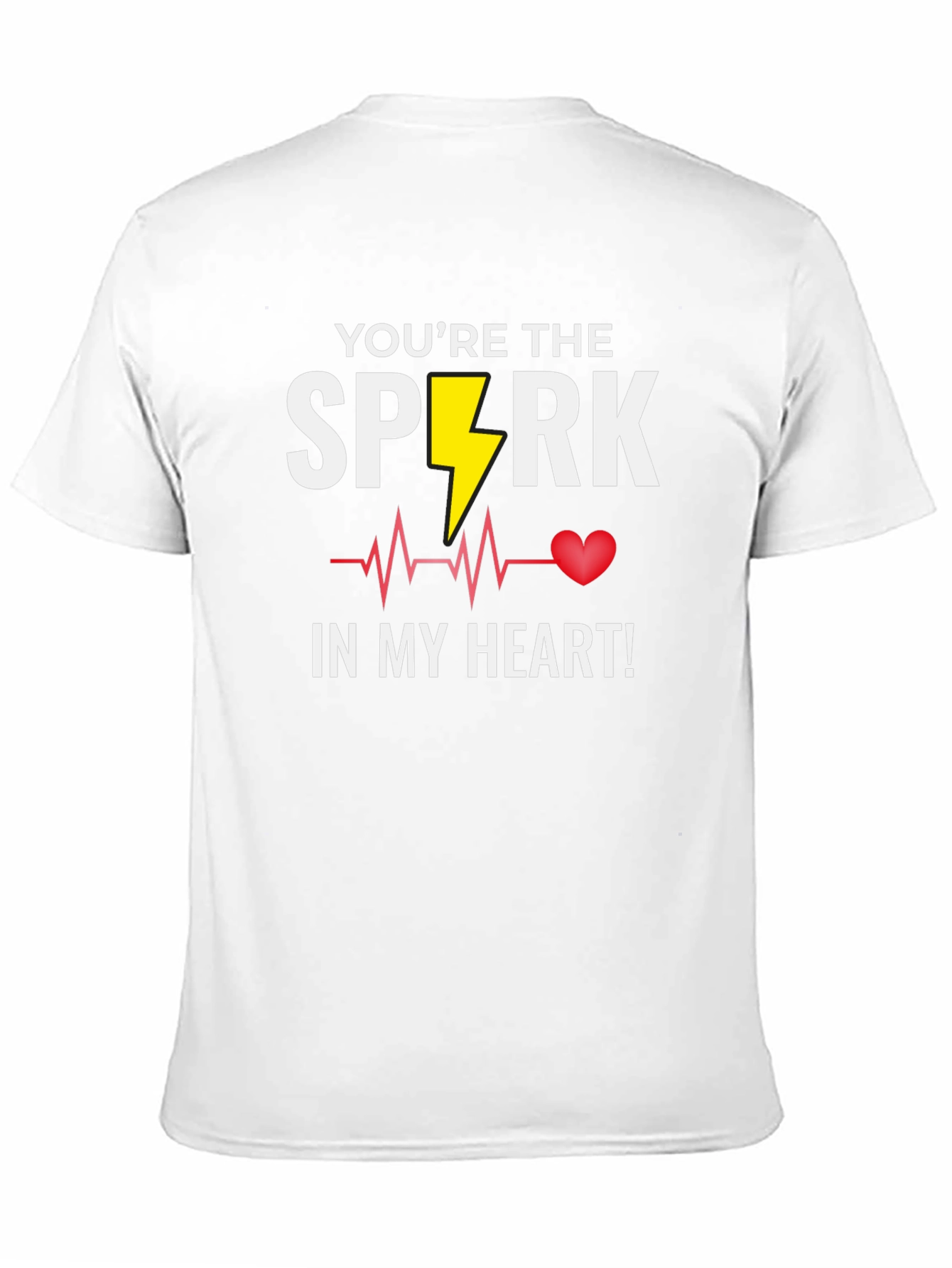 Youre the Spark in My Heart T-Shirt
