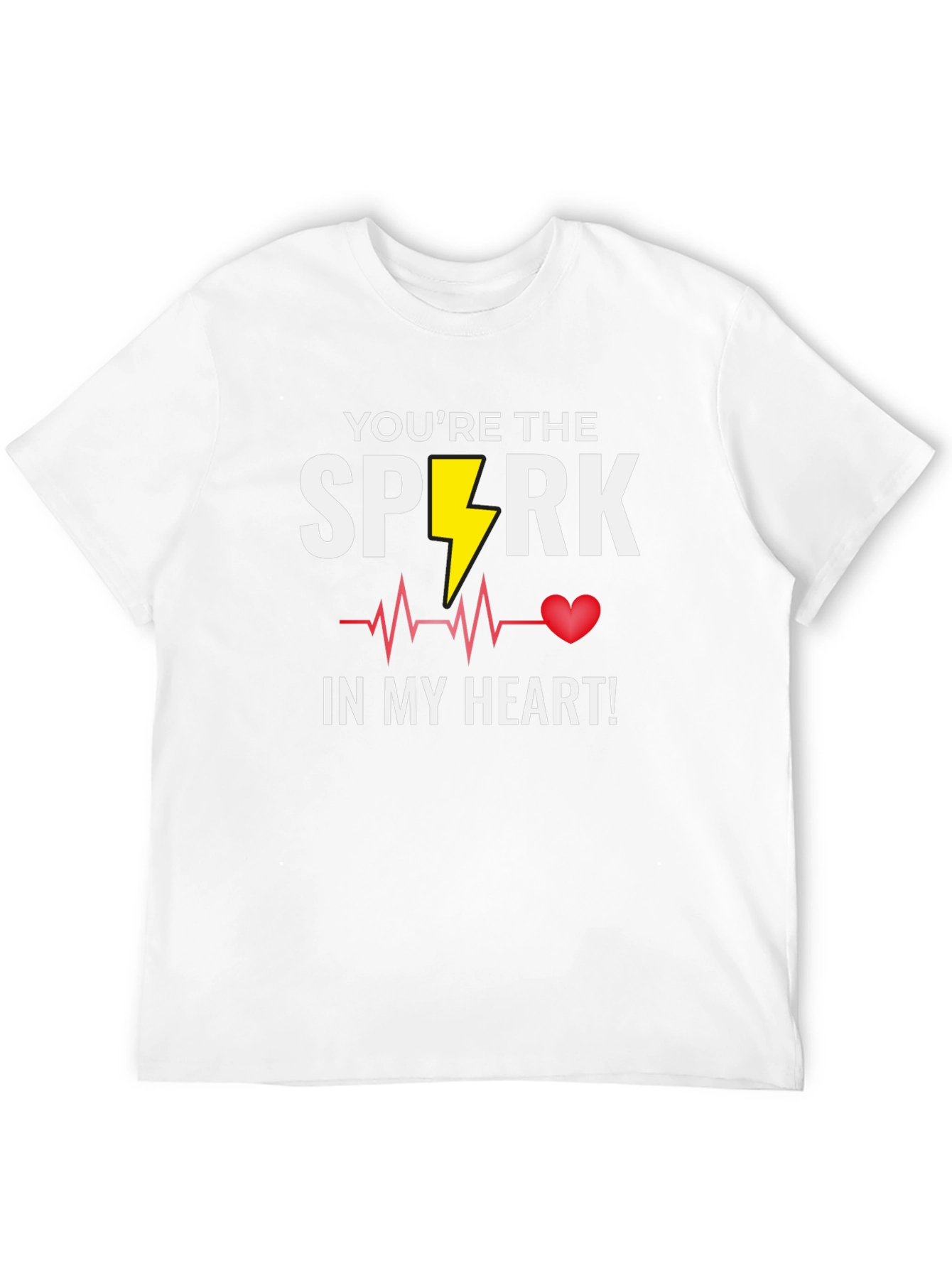 Youre the Spark in My Heart T-Shirt