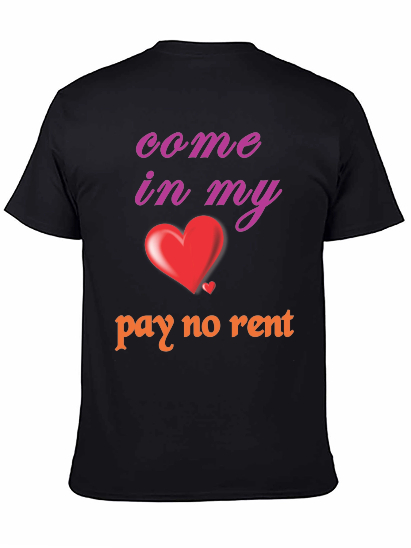 Come In My Heart T-Shirt