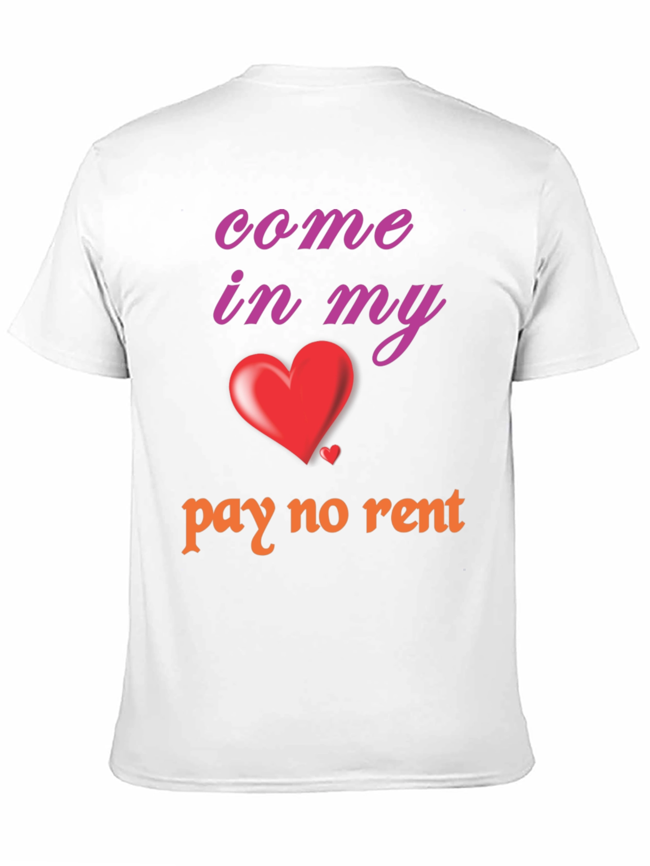Come In My Heart T-Shirt