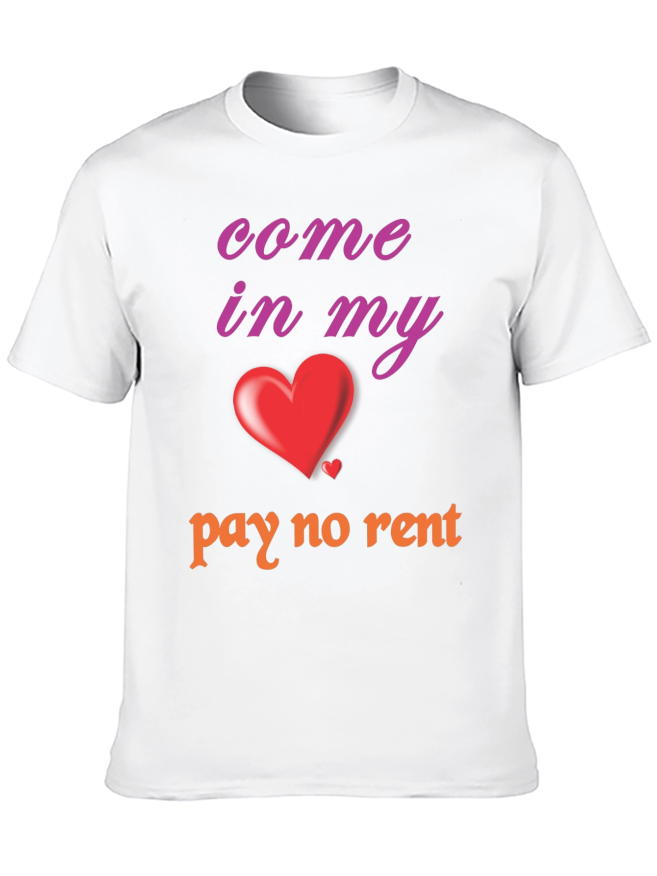Come In My Heart T-Shirt